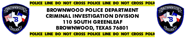 Brownwood PD-CID, 110 S Greenleaf Brownwood, TX 76801